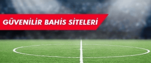 güvenilir bahis siteleri