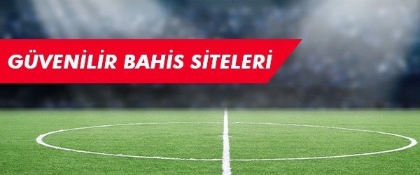 güvenilir bahis siteleri